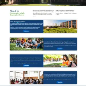 About Us page template for a university or educational institution. The top section includes the heading 'About Us: Empowering Minds, Shaping the Future,' followed by a brief description of the institution's mission and values, emphasizing excellence and preparing students for global challenges. Below, there are several content sections, each with an image and text describing aspects of the institution. These sections feature students studying outdoors, reading books, and attending lectures. Each content block has a 'Learn More' button for further exploration of the topics.